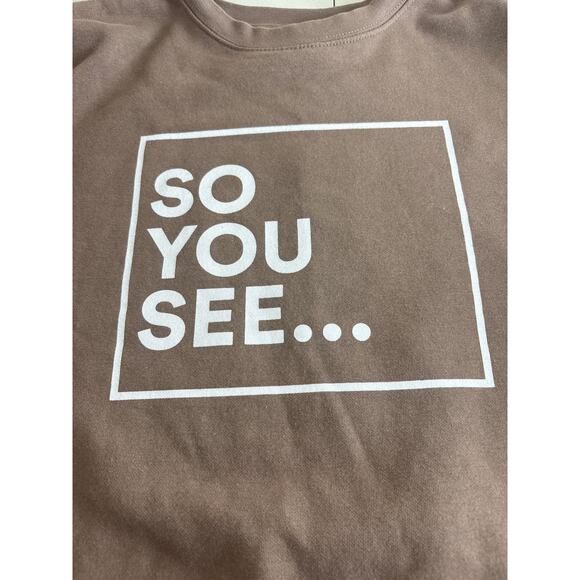 Dhar Mann Studios Taupe Brown Long Sleeve “SO YOU SEE” Sweatshirt Size Small - Picture 4 of 6